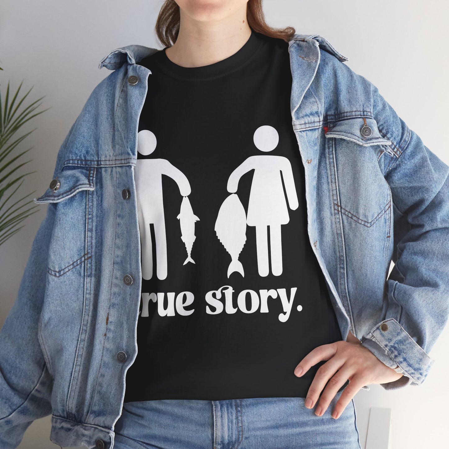 Fishing Shirt, True Story Fishing, Fishing Season Lovers Gifts Fisherman T-Shirt