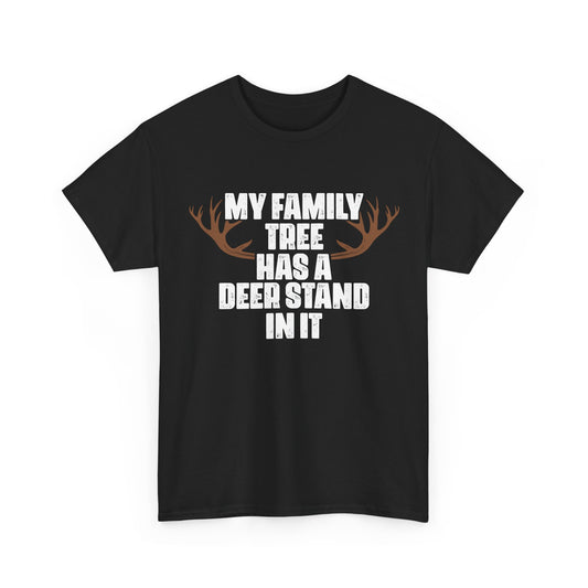 Deer Hunting Shirt, My Family Tree Has A Deer Stand In It Hunting Season Lovers Hunters Funny T-Shirt