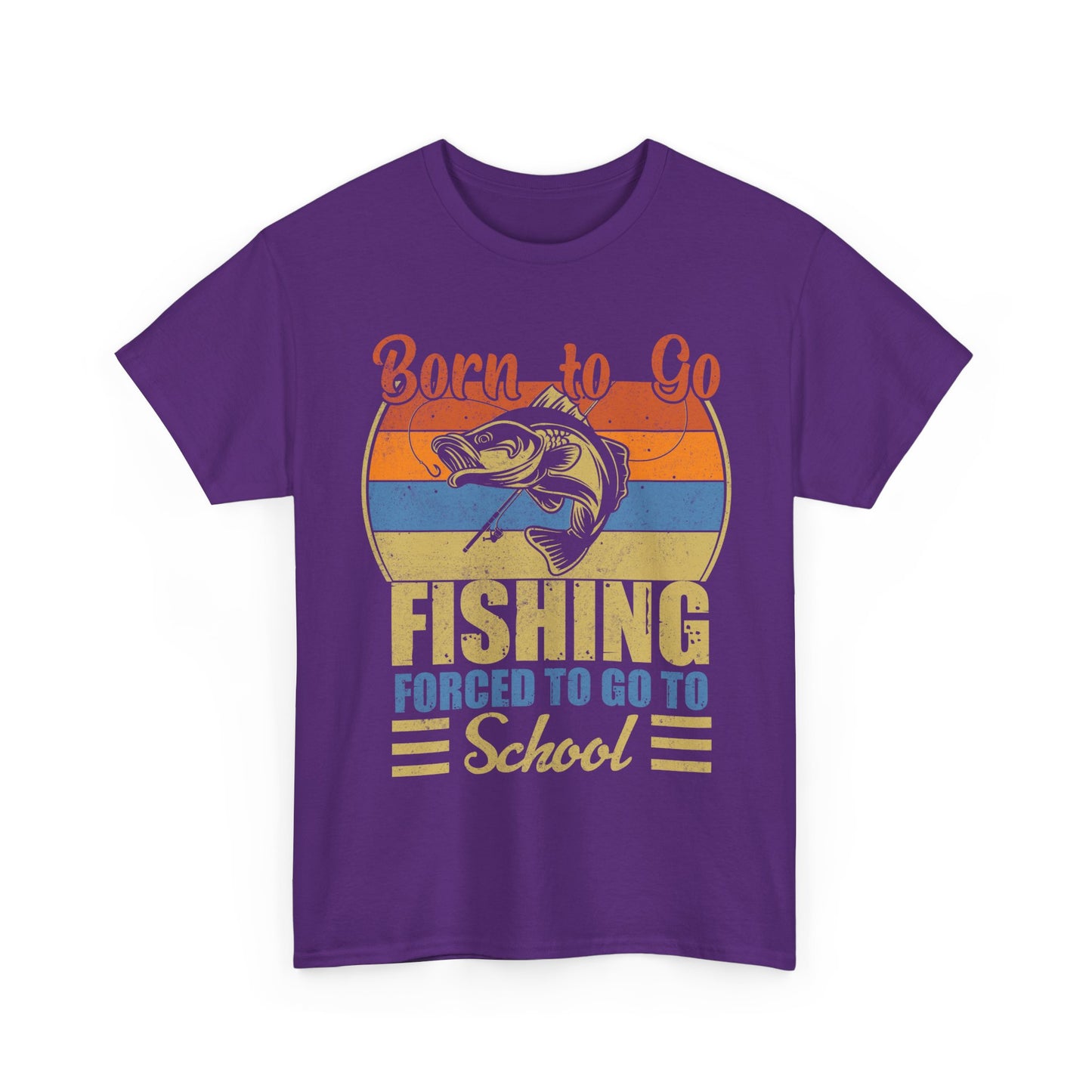 Fishing Shirt, Born To Go Fishing Forced To Go To School, Fisherman Fishing Season T-Shirt