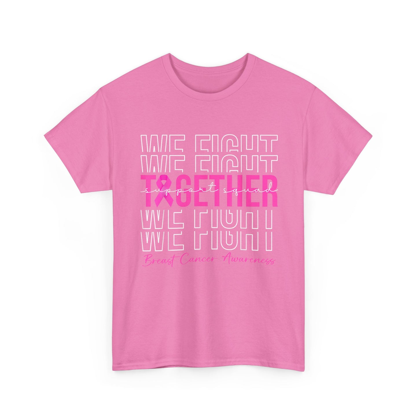 Breast Cancer Awareness T-Shirt, We Fight Together, Pink Ribbon Awareness Shirt