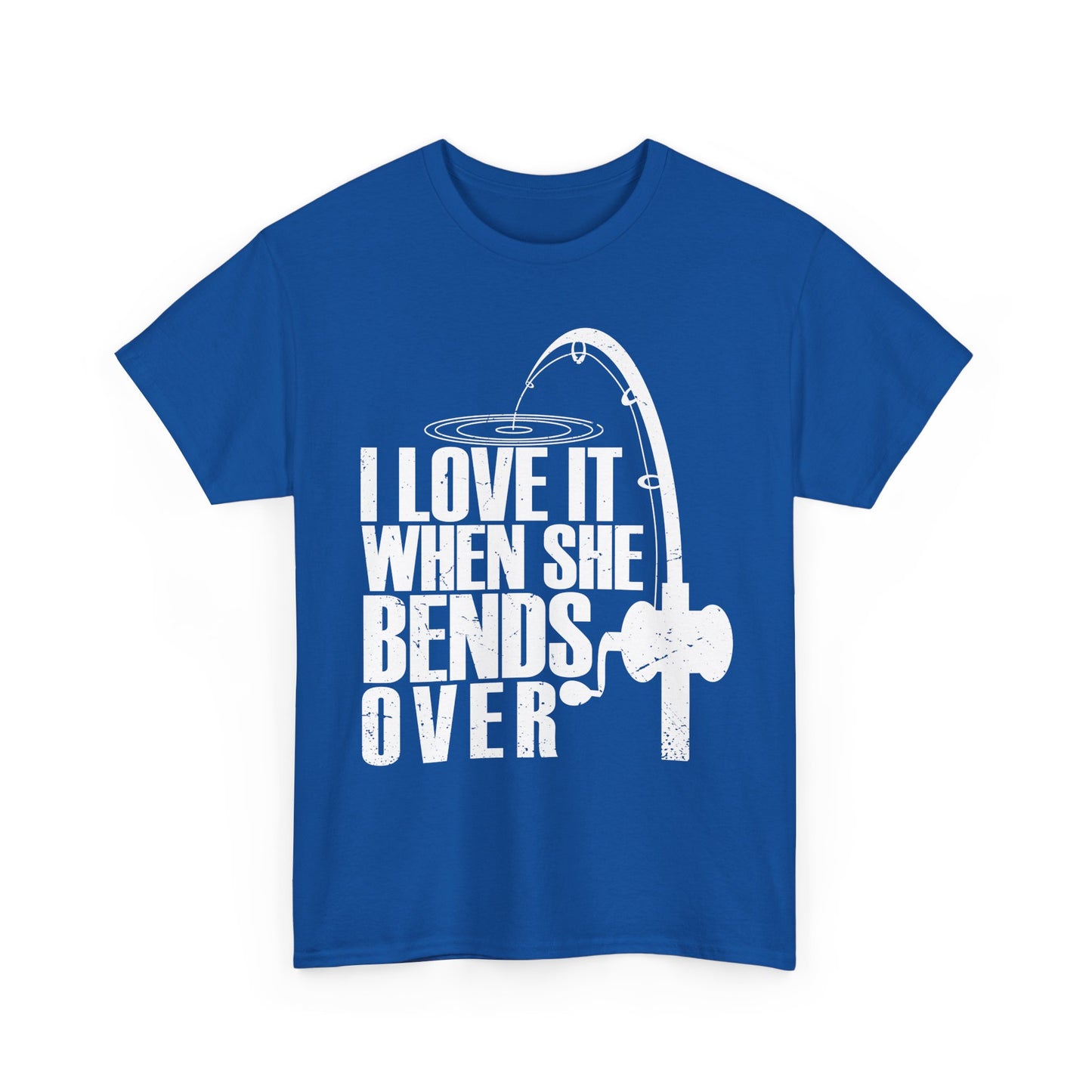 Fisherman T-Shirt, Fishing Rod, Fishing Season Lovers I Love It When She Bends Over Shirt