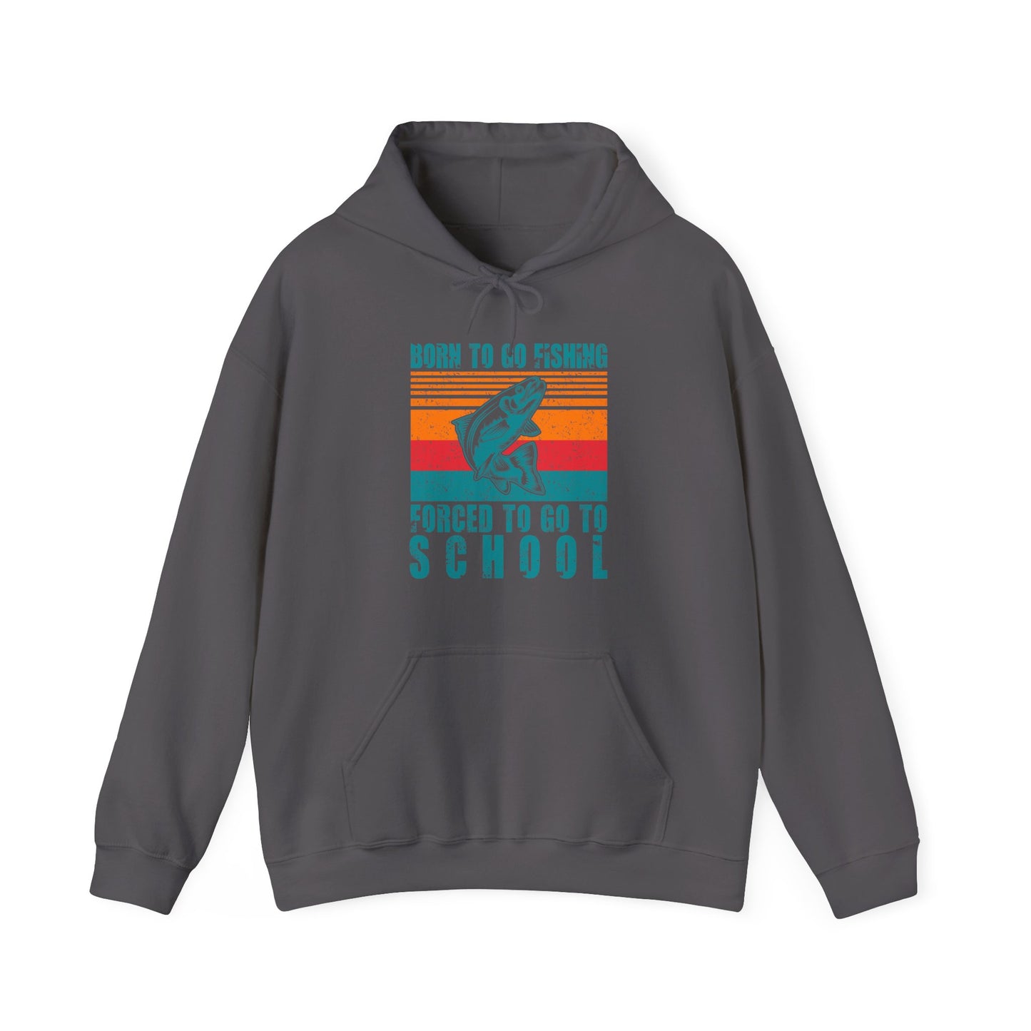 Fishing Hoodie- Fishing Season, Fishing Lovers Born To Go Fishing Forced To Go To School, Fisherman Hoodie
