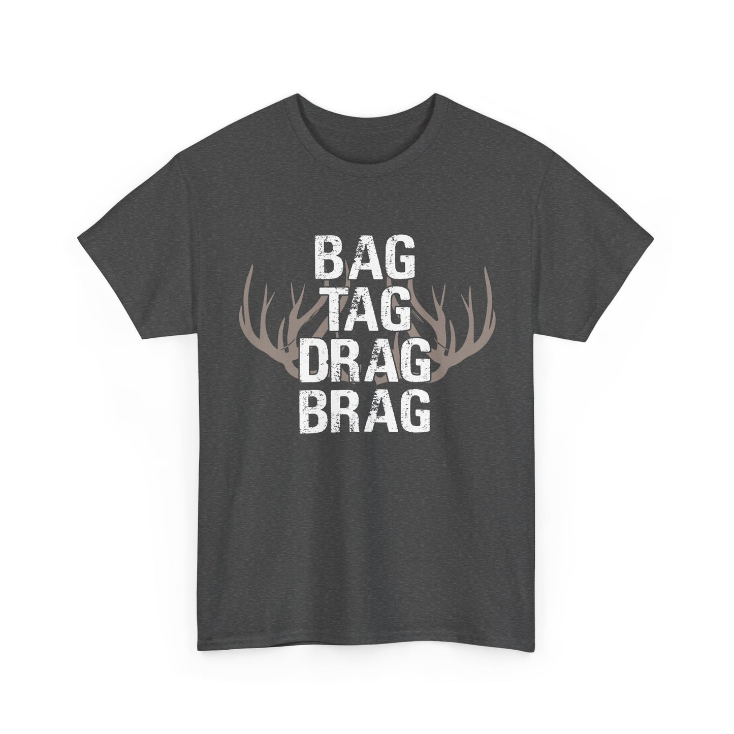 Deer Hunting Shirt, Hunter Deer Hunting Lovers, Bag Tag Drag Deer Hunting Women Men T-Shirt