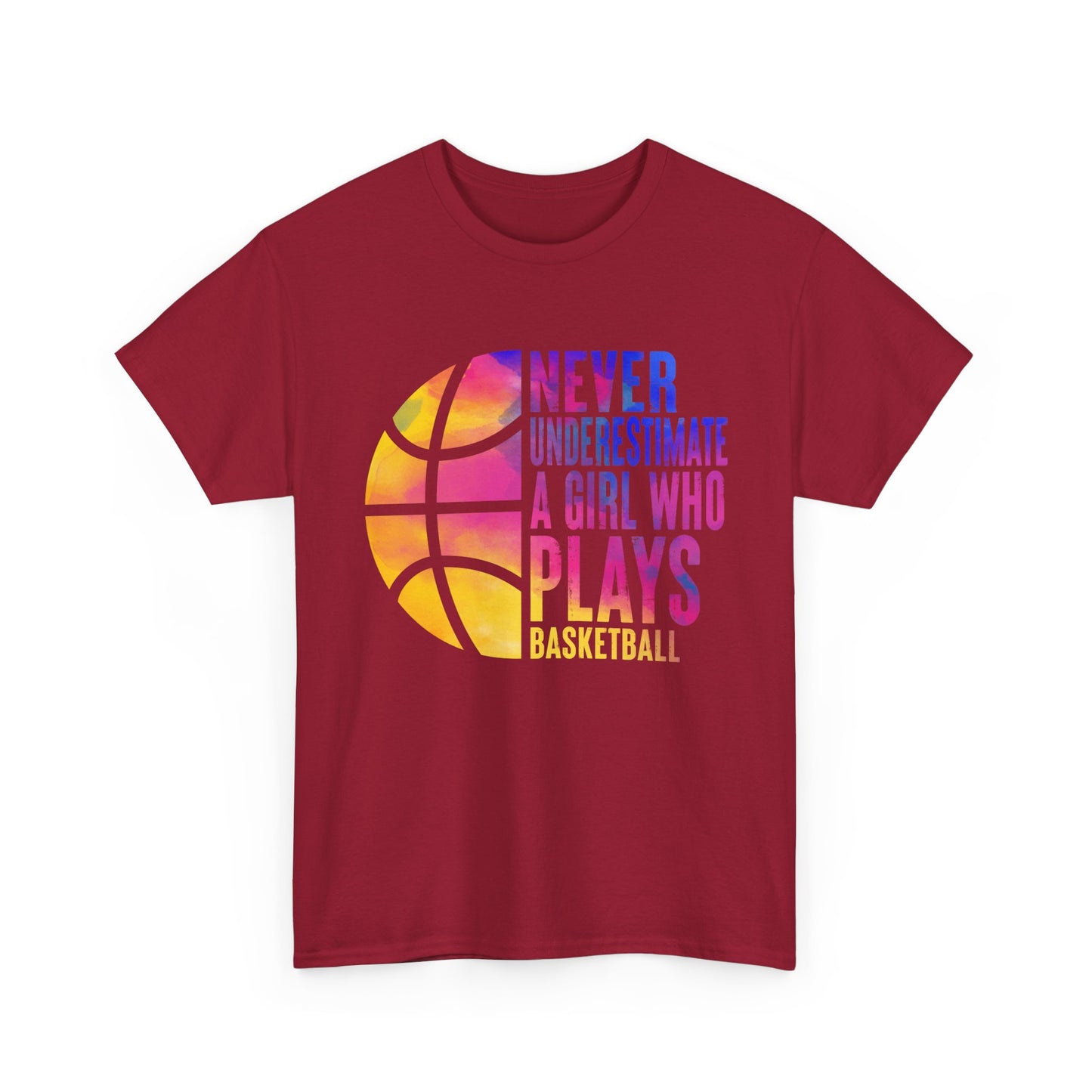 Basketball Player Shirt, Never Underestimate A Girl Who Plays Basketball Women Girls T-Shirt