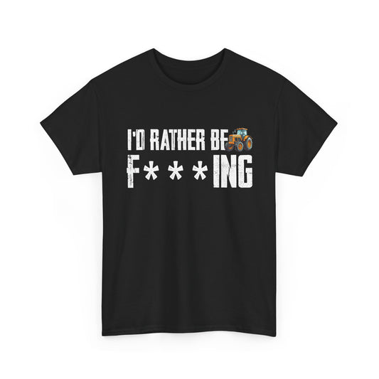 Farming Shirt, I'd Rather Be Farming, Farmer Farm Lovers Tractor Gifts T-Shirt