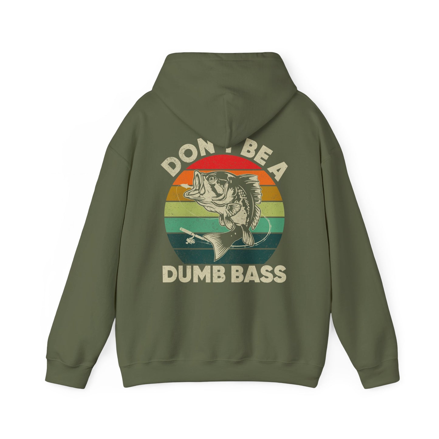 Fishing Hoodie - Fishing Season, Fishing Lovers Don't Be A Dumb Bass, Fisherman Hoodie