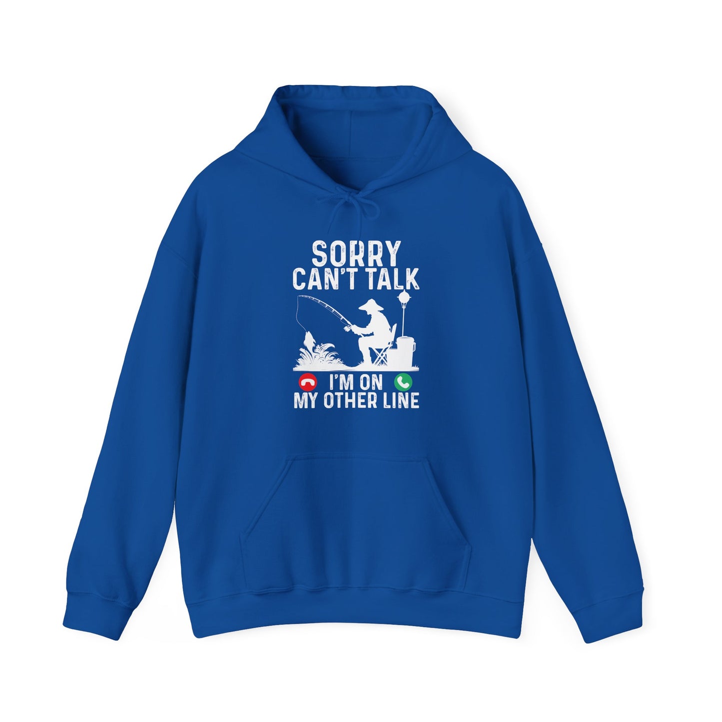 Fisherman Sorry Can't Talk I'm On My Other Line Hoodie, Fishing Season Lovers Gifts Hoodie