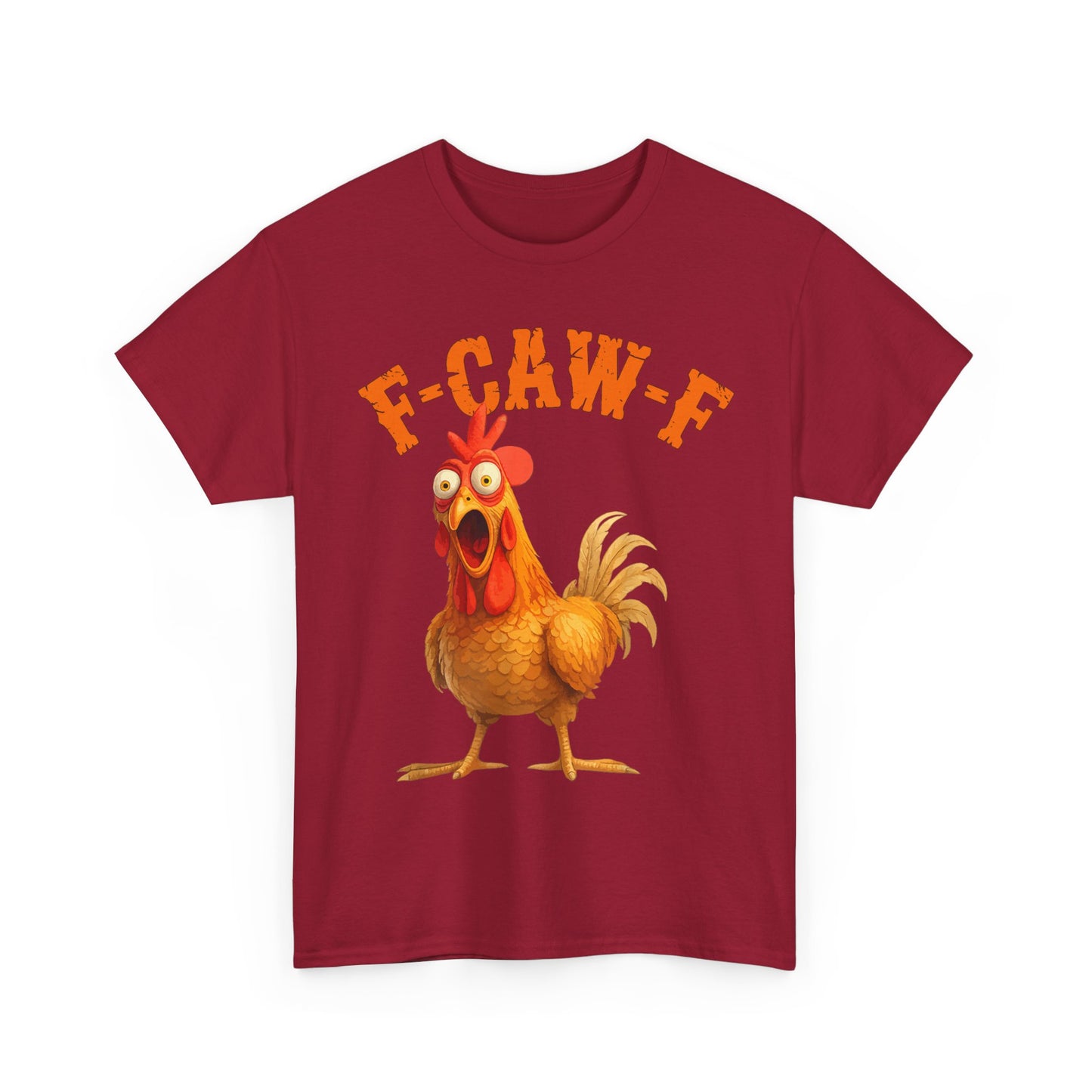 Funny F-Caw-F Chicken FCAWF Chicken T-Shirt