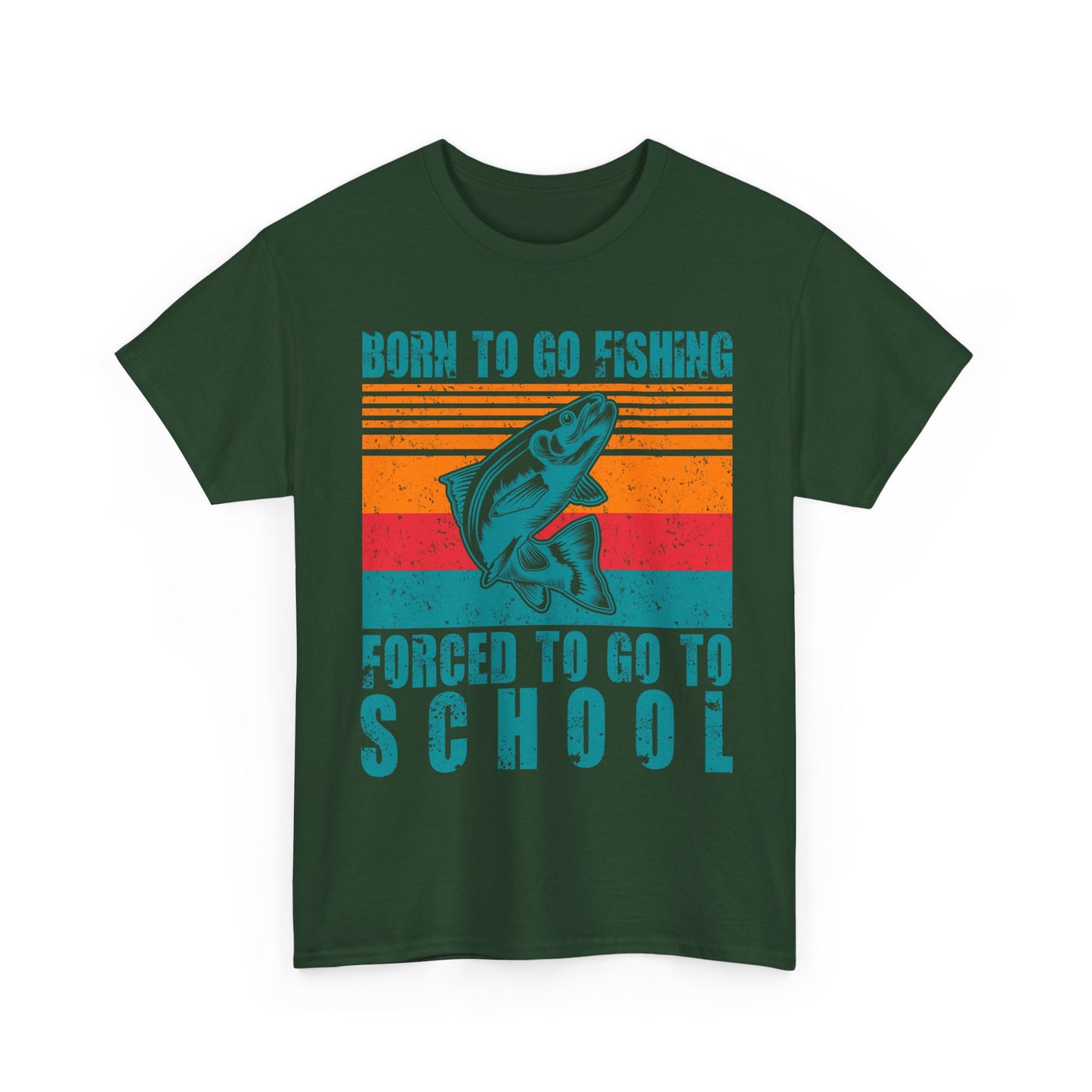 Fishing T-Shirt - Fishing Season, Fishing Lovers Born To Go Fishing Forced To Go To School, Fisherman T-Shirt