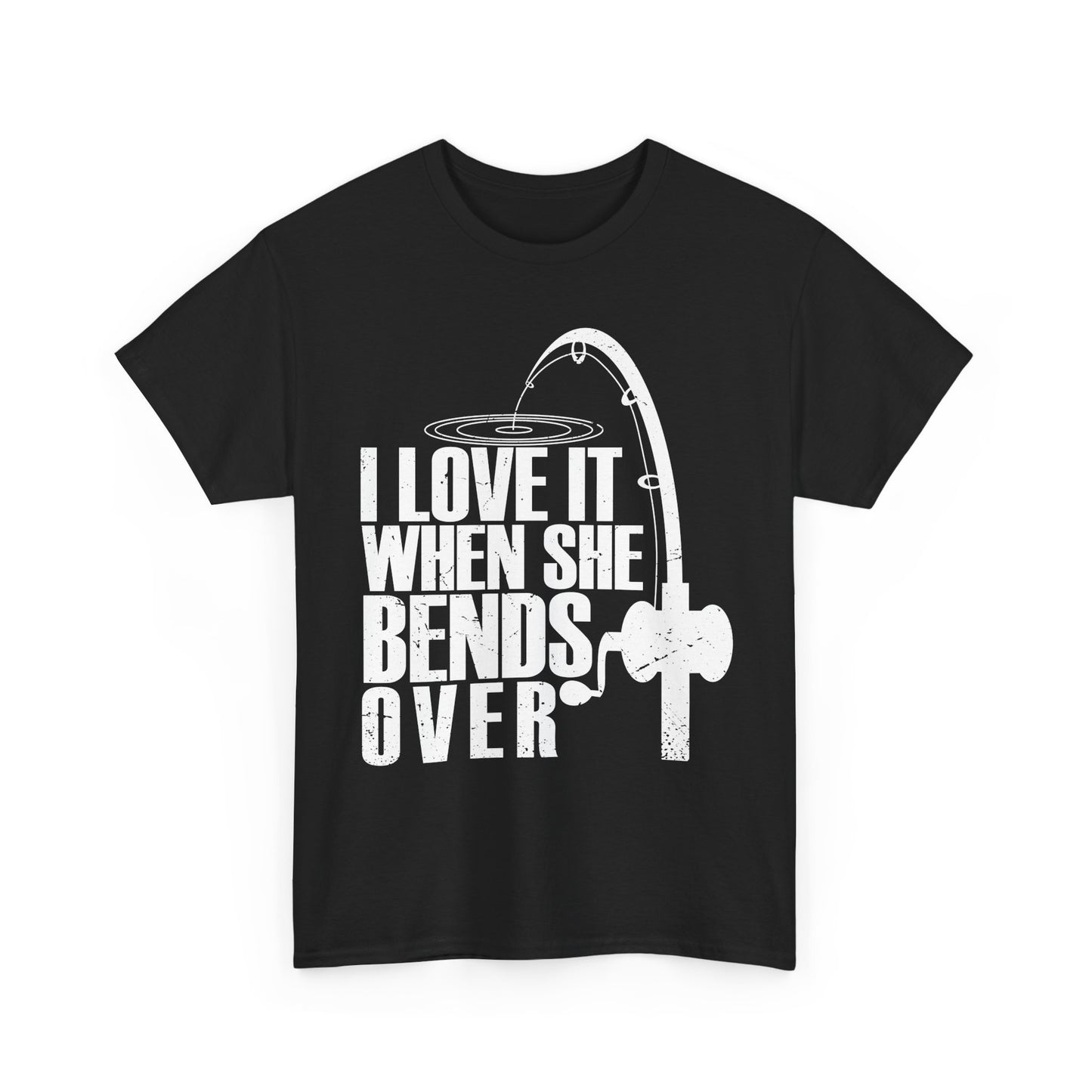 Fisherman T-Shirt, Fishing Rod, Fishing Season Lovers I Love It When She Bends Over Shirt