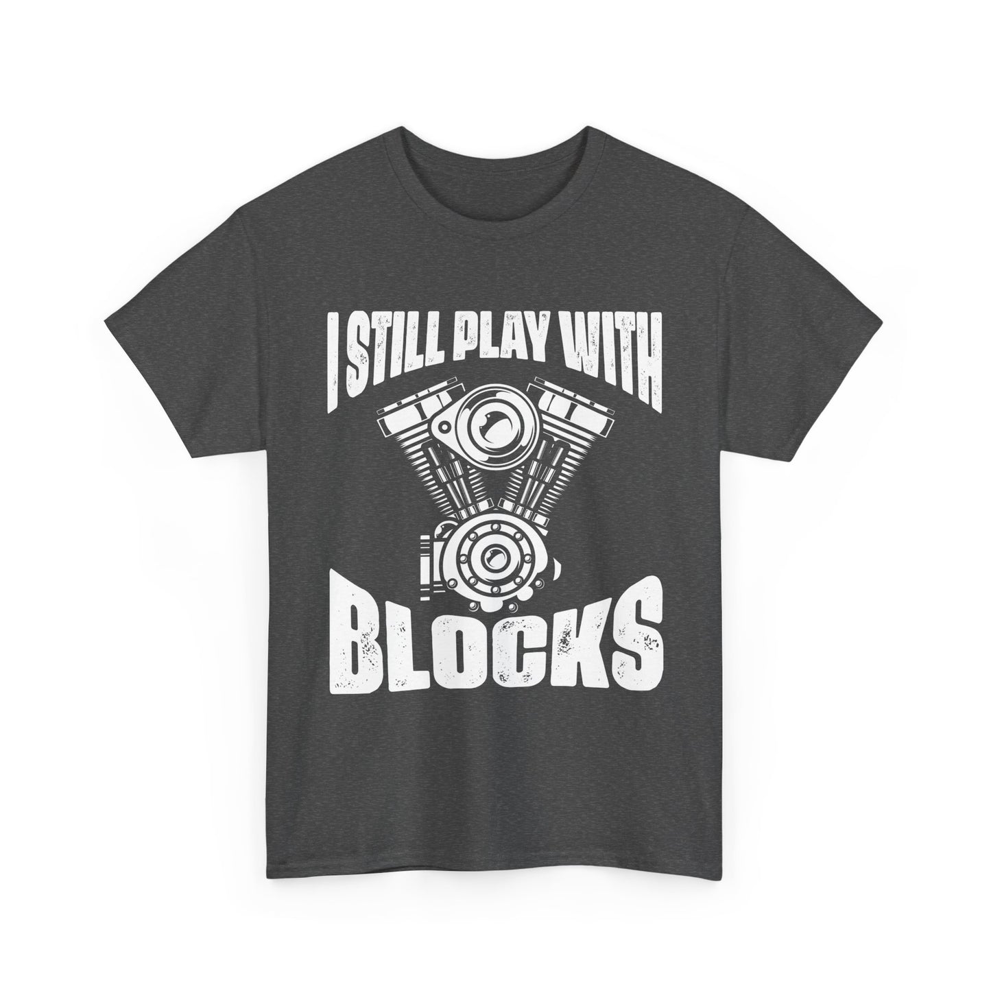 Car Guy Shirt, I Still Play With Blocks, Cars Lovers Gifts Car Racing Funny Shirt