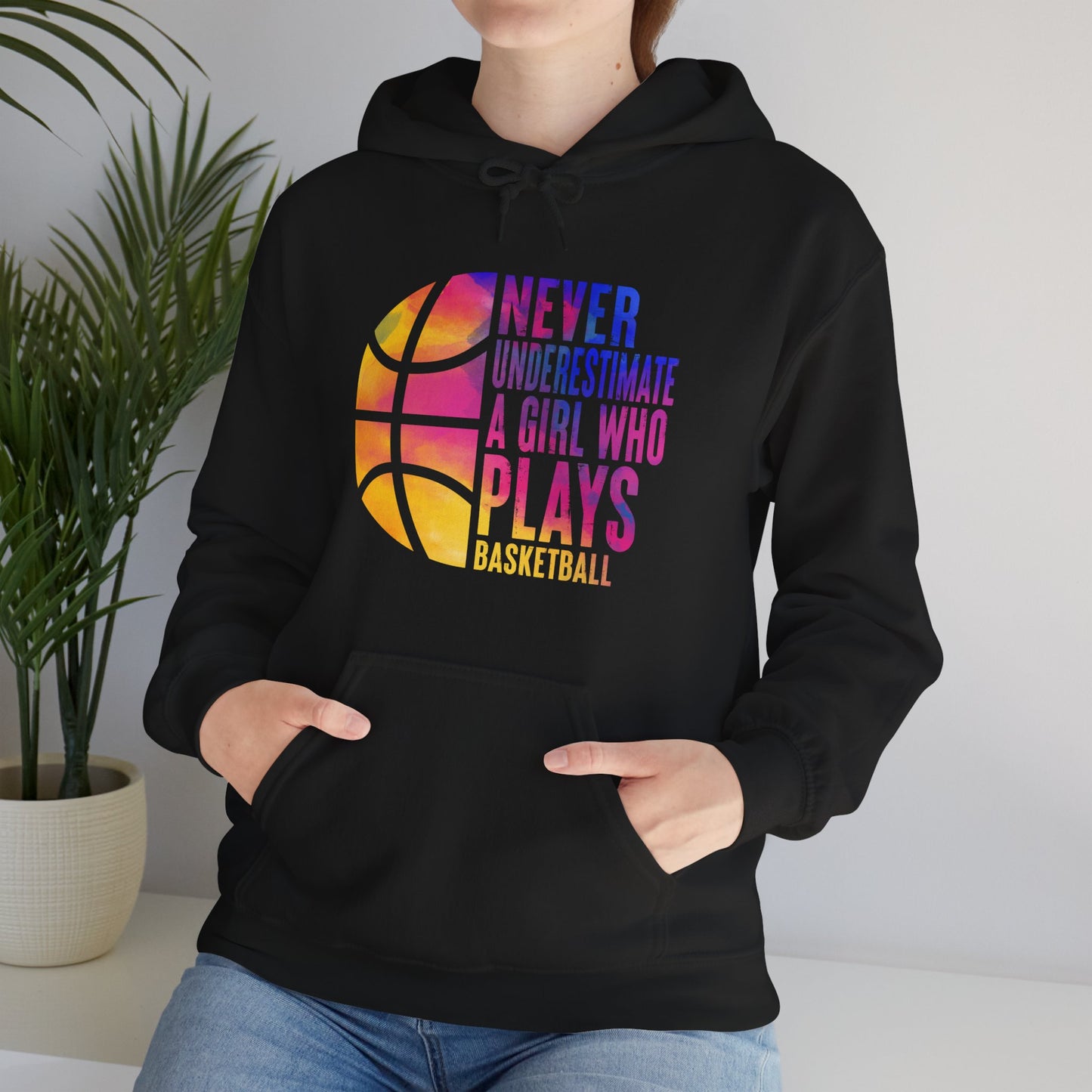 Basketball Player Hoodie, Never Underestimate A Girl Who Plays Basketball Women Girls Hoodie
