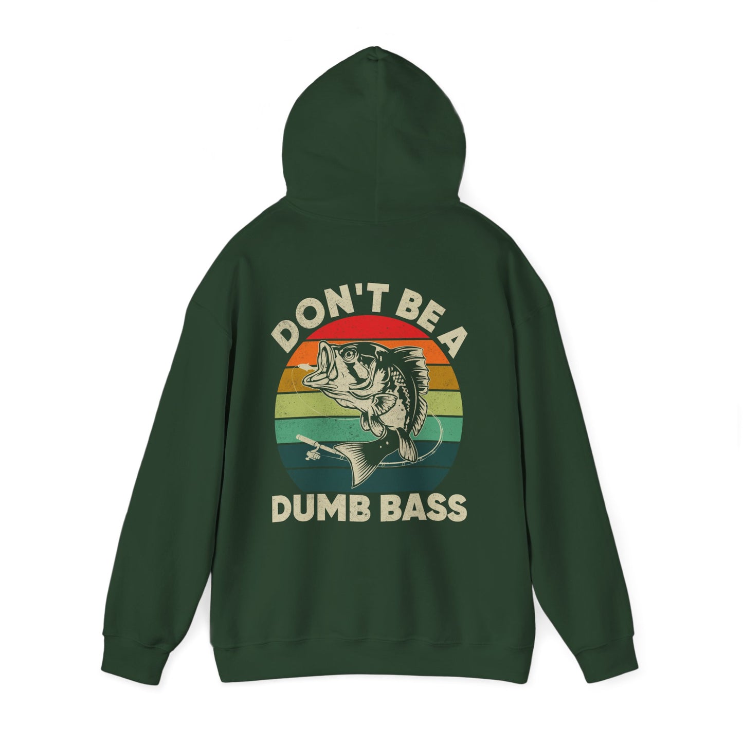 Fishing Hoodie - Fishing Season, Fishing Lovers Don't Be A Dumb Bass, Fisherman Hoodie