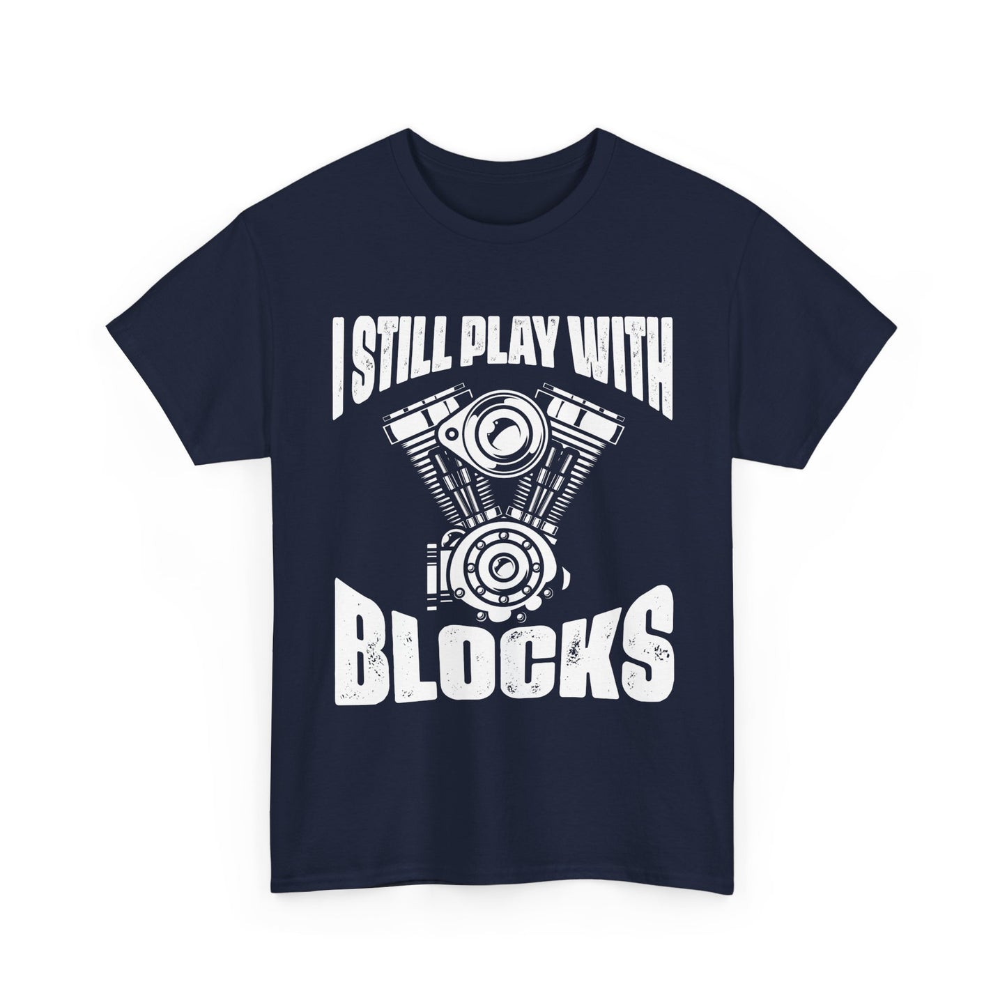 Car Guy Shirt, I Still Play With Blocks, Cars Lovers Gifts Car Racing Funny Shirt