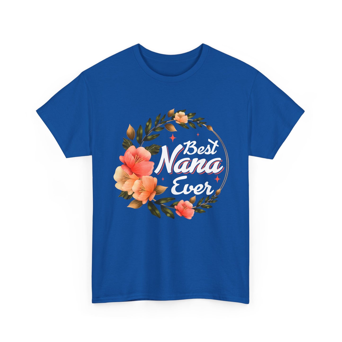 Nana T-Shirt, Best Nana Ever, Flowers Grandma Gift Granny Mother's Day Shirt