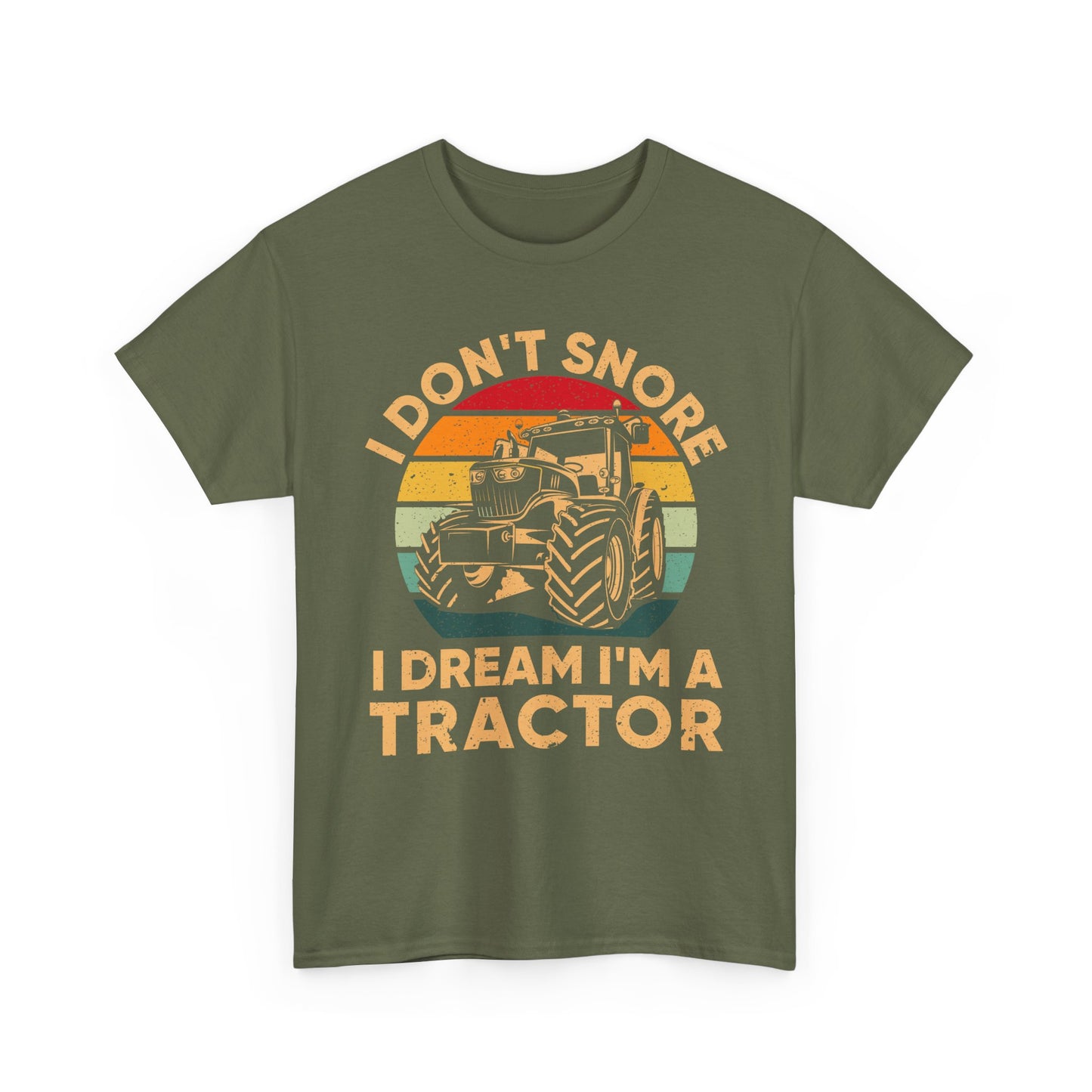 Farmer T-Shirt, I Don't Snore I Dream I'm A Tractor, Farmer Tractors Lovers Gifts Shirt