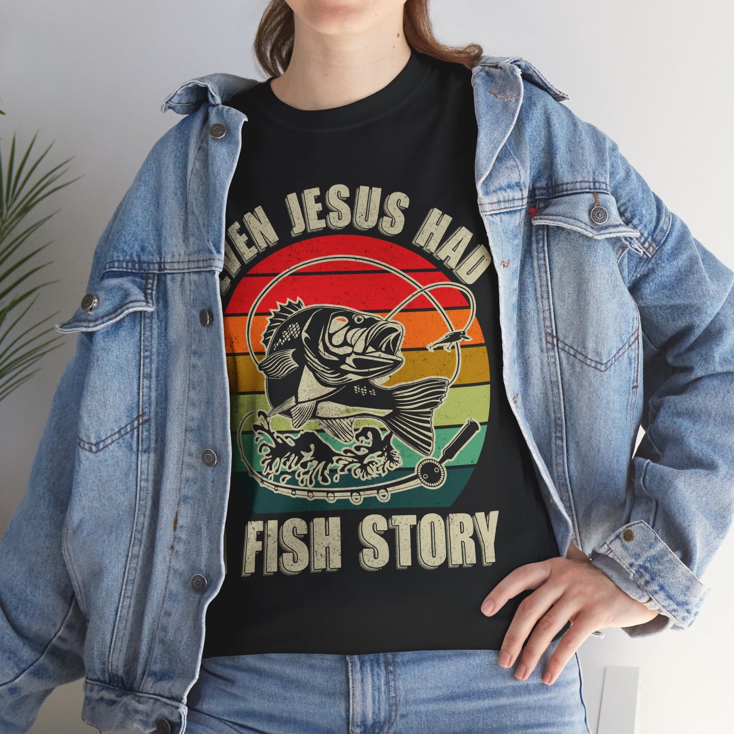 Fishing T-Shirt, Christian Bass Fishing Shirt, Even Jesus Had Fish Story, Fisherman Fishing Season T-Shirt