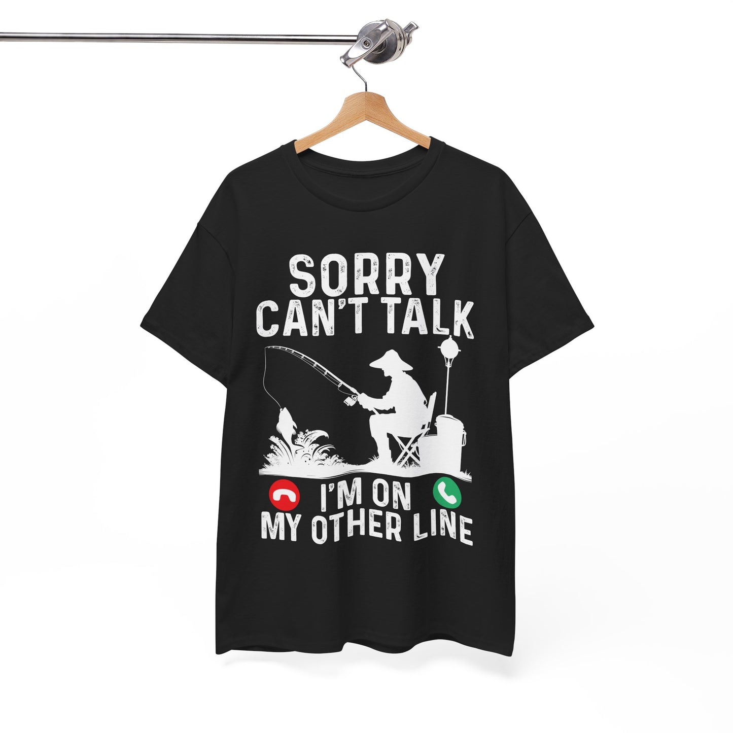 Fisherman Sorry Can't Talk I'm On My Other Line Shirt, Fishing Season Lovers Gifts T-Shirt