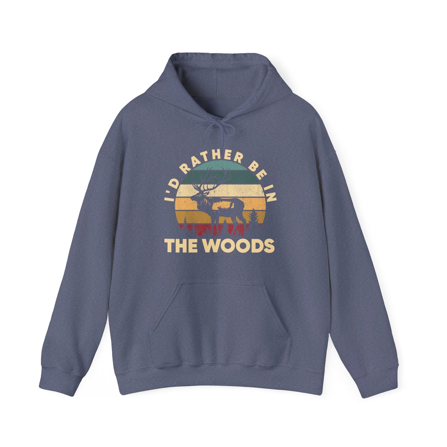 Deer Hunting I'd Rather Be In The Woods Hoodie, Deer Hunting Lovers Hunting Season Hoodie