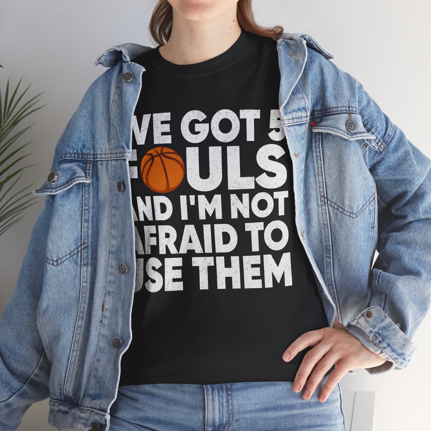 Basketball T-Shirt, I've Got 5 Fouls, Basketball Player Sports Lovers Women Men T-Shirt