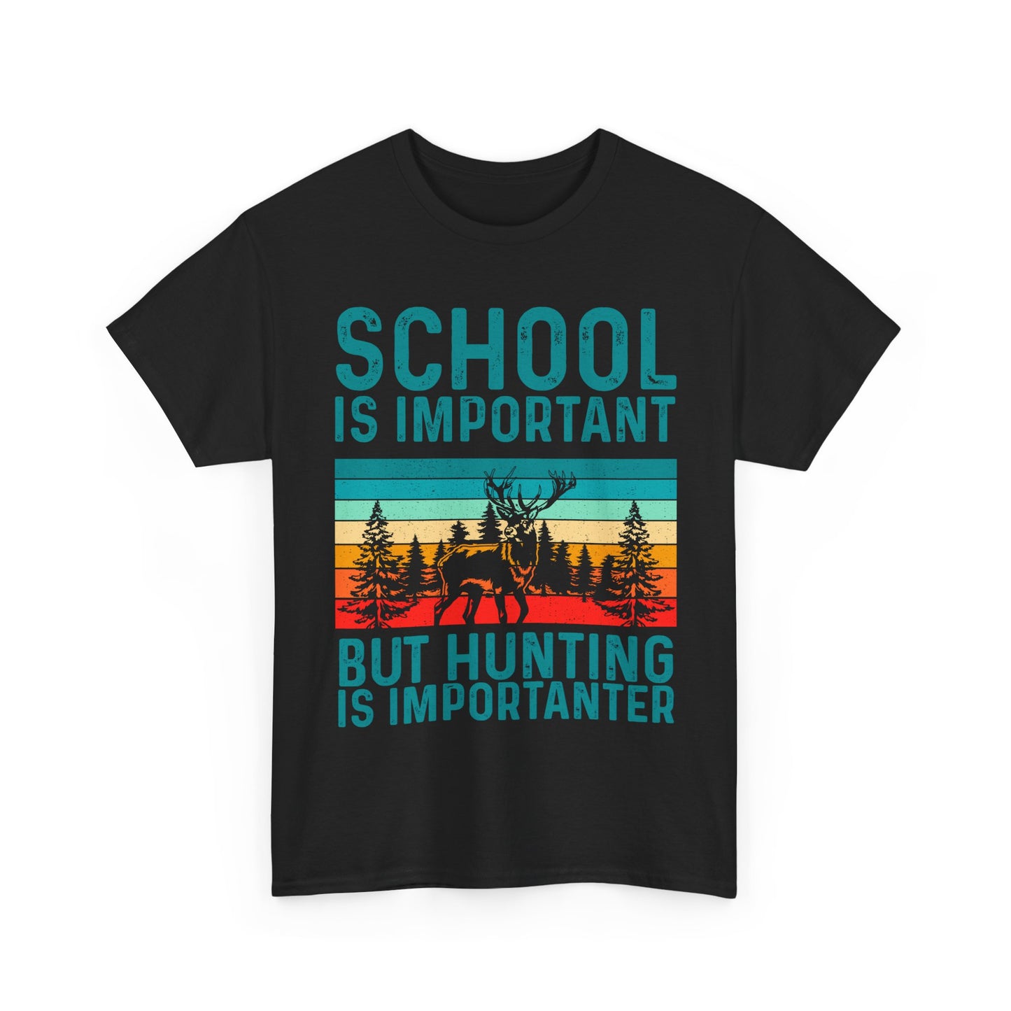 Deer Hunting Shirt, School Is Important But Hunting Is Importanter Hunting Season Lovers T-Shirt