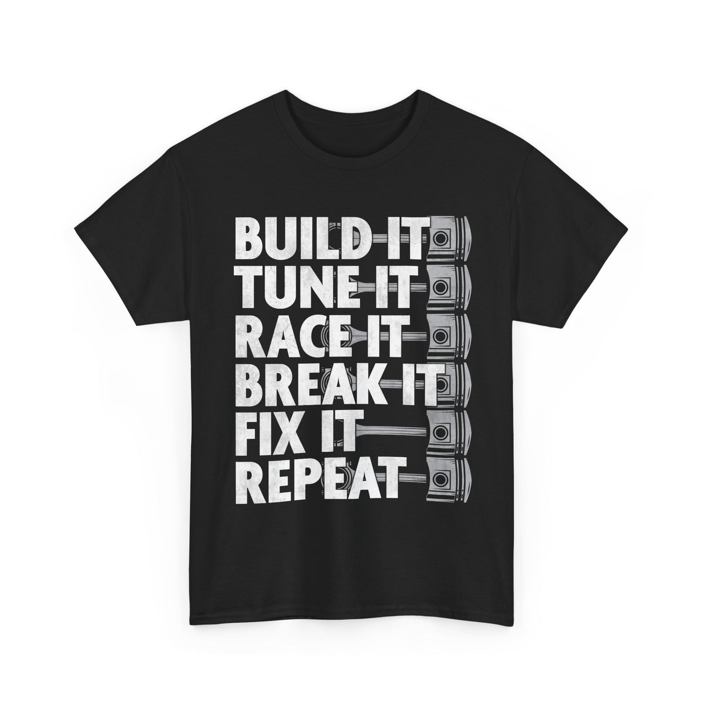 Car Shirt, Build it Tune It Race It Break It Fix It Repeat, Car Racing Lovers Gifts Shirt