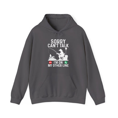Fisherman Sorry Can't Talk I'm On My Other Line Hoodie, Fishing Season Lovers Gifts Hoodie