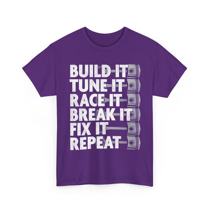 Car Shirt, Build it Tune It Race It Break It Fix It Repeat, Car Racing Lovers Gifts Shirt
