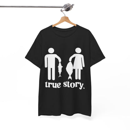 Fishing Shirt, True Story Fishing, Fishing Season Lovers Gifts Fisherman T-Shirt
