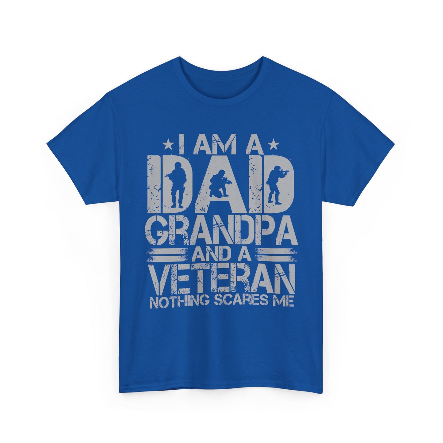 Veteran Dad Grandpa Shirt, I'm a Dad Grandpa and a Veteran Nothing Scares Me T-Shirt