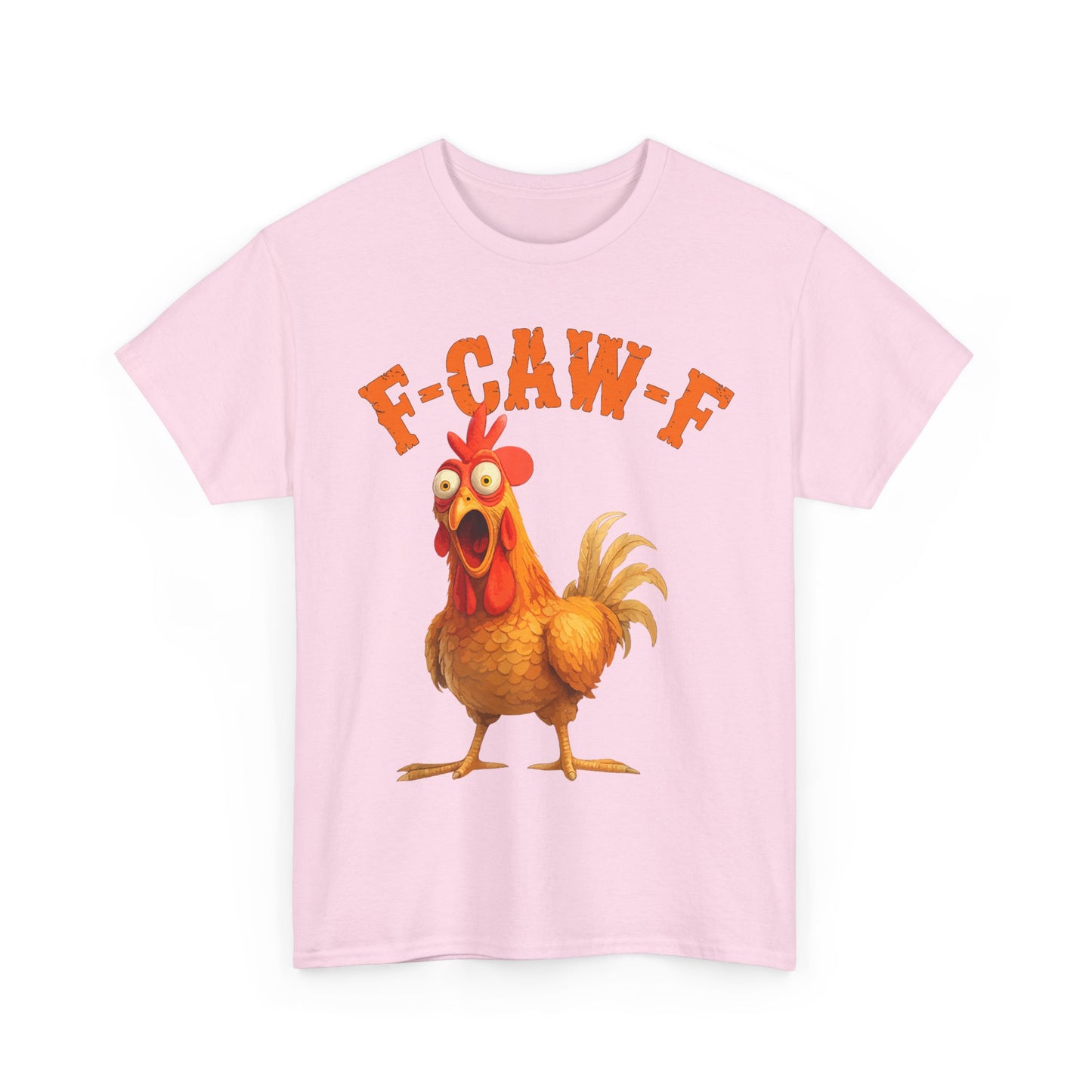 Funny F-Caw-F Chicken FCAWF Chicken T-Shirt