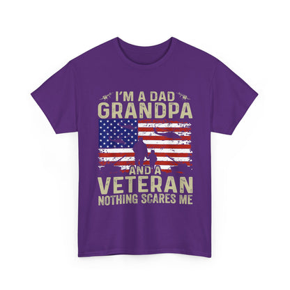Veteran Shirt, I'm a Dad Grandpa and a Veteran Nothing Scares Me Patriotic Shirt