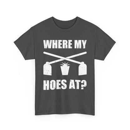 Farmer Gardener Shirt, Where My Hoes At, Gardening Farming Farm Funny Shirt