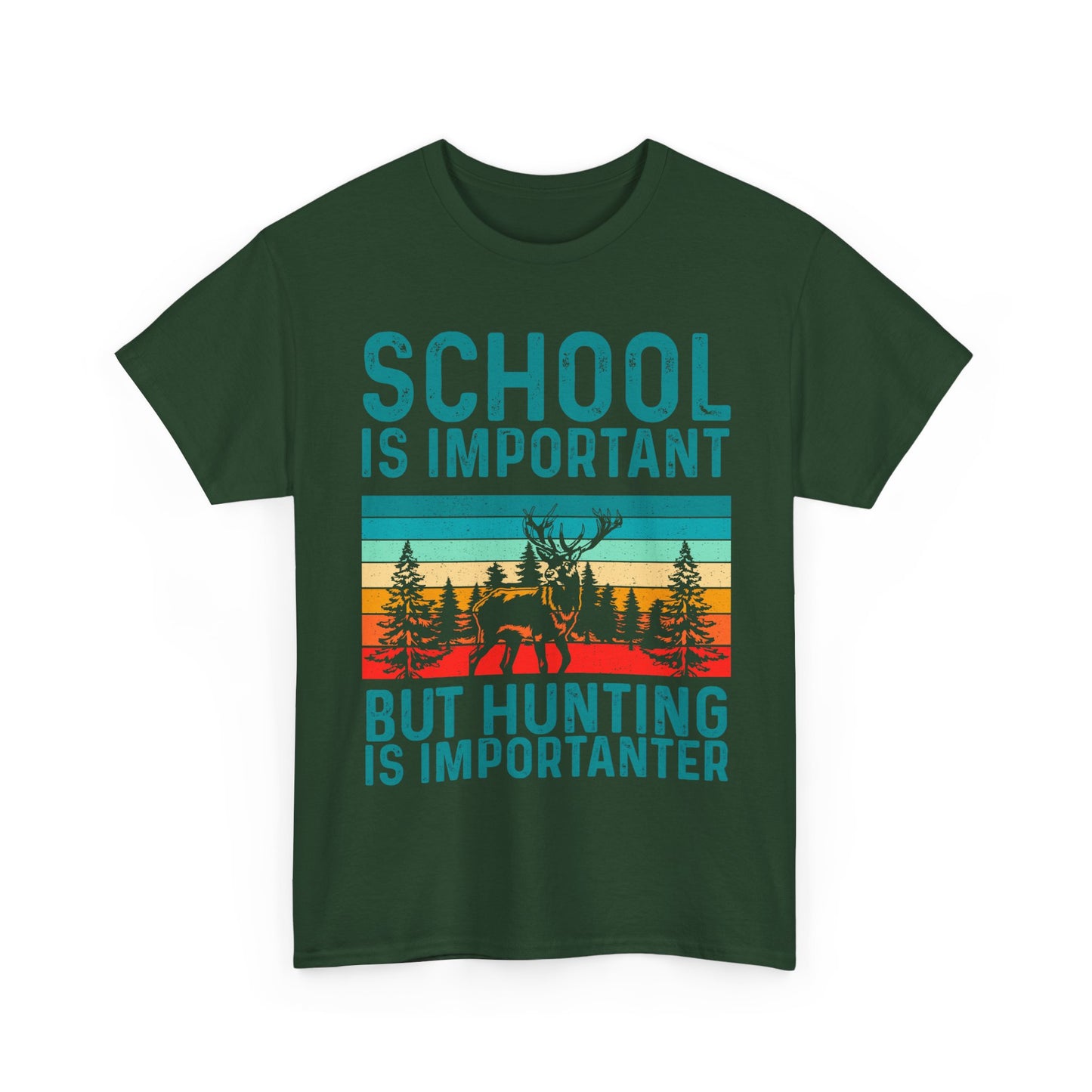Deer Hunting Shirt, School Is Important But Hunting Is Importanter Hunting Season Lovers T-Shirt