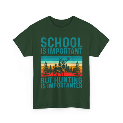 Deer Hunting Shirt, School Is Important But Hunting Is Importanter Hunting Season Lovers T-Shirt