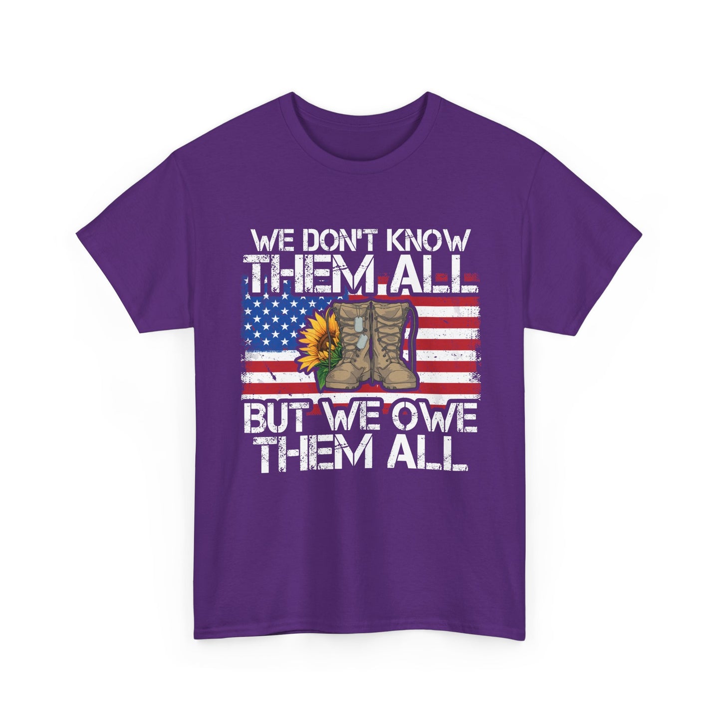 Veterans Shirt, We Don't Know Them All but We Owe Them All, Veterans Day American Flag Shirt