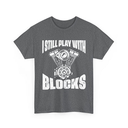 Car Guy Shirt, I Still Play With Blocks, Cars Lovers Gifts Car Racing Funny Shirt
