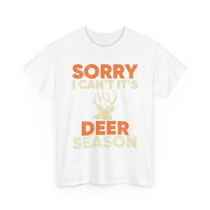 Deer Hunting T-Shirt, Sorry I Can't It's Deer Season, Deer Hunting Lovers Hunting Season T-Shirt