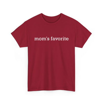 Mom's Favorite T-Shirt, Mother's Day Daughter Son Mommy Women Gifts Shirt