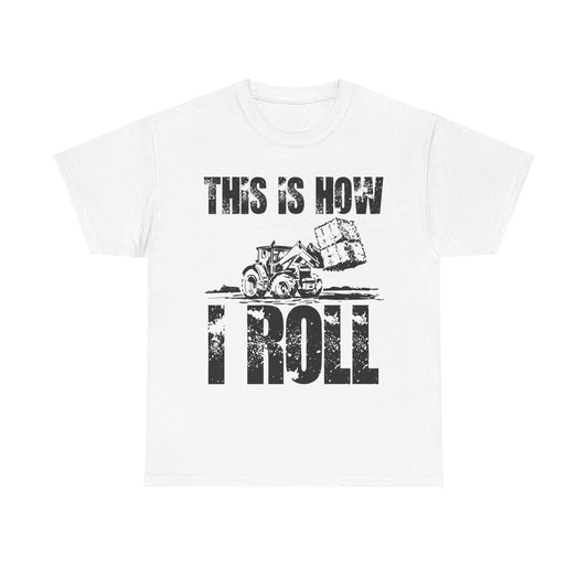 Farmer T-Shirt, This Is How I Roll, Tractor Driver Gifts, Farmer Farming Lovers T-Shirt
