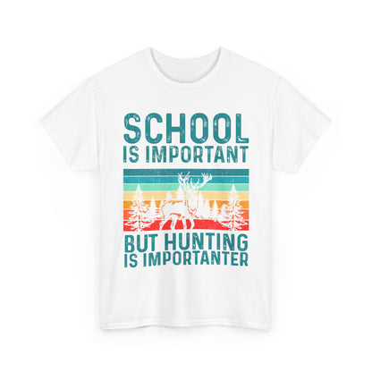 Deer Hunting Shirt, School Is Important But Hunting Is Importanter Hunting Season Lovers T-Shirt