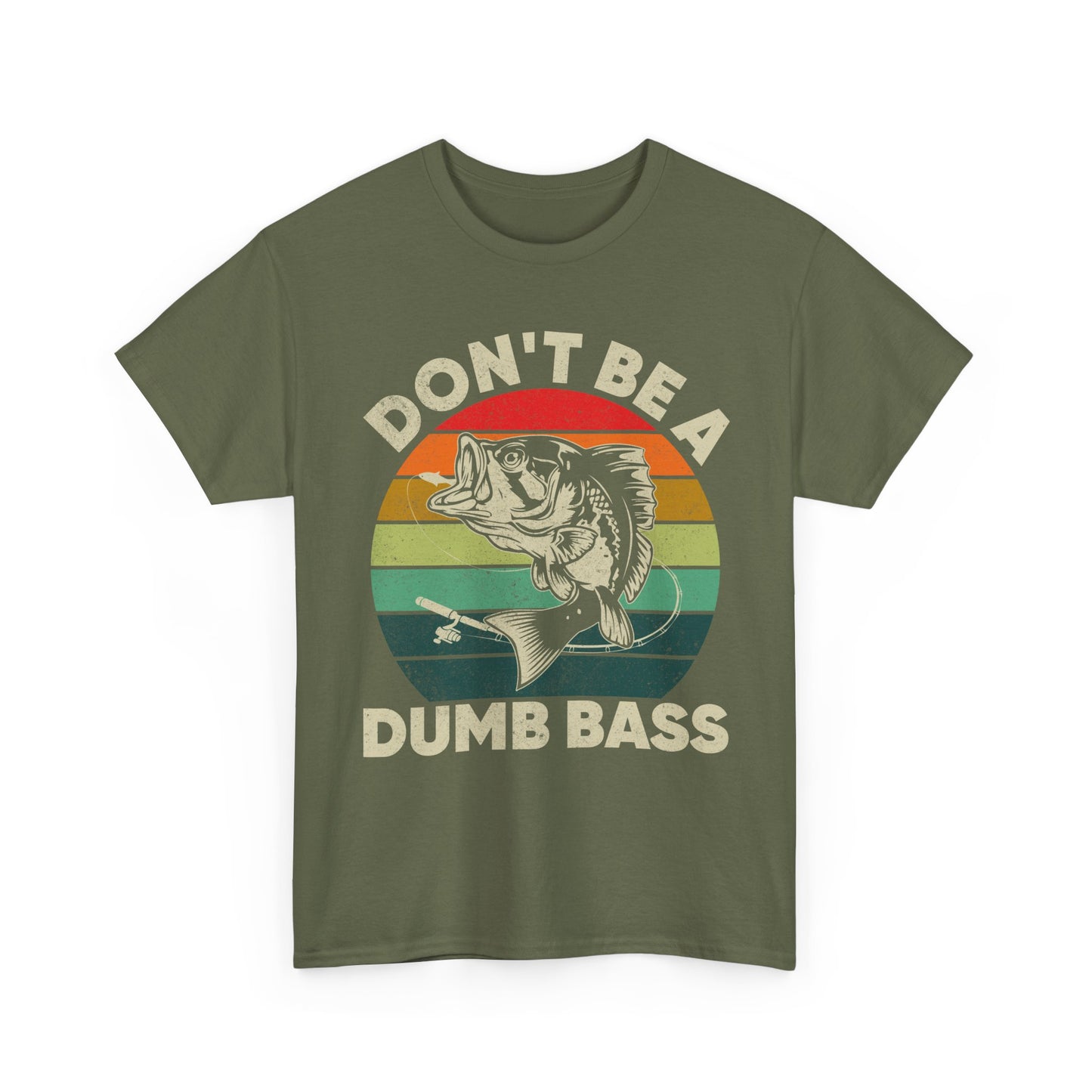 Fishing T-Shirt- Fishing Season, Fishing Lovers Don't Be A Dumb Bass, Fisherman T-Shirt