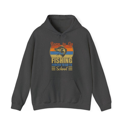 Fishing Hoodie, Born To Go Fishing Forced To Go To School, Fisherman Fishing Season Hoodie