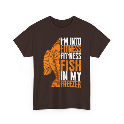 Fishing Shirt, I'm Into Fitness Fit'ness Fish In My Freezer, Fishing Season Lovers Fisherman T-Shirt