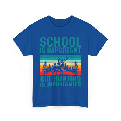 Deer Hunting Shirt, School Is Important But Hunting Is Importanter Hunting Season Lovers T-Shirt