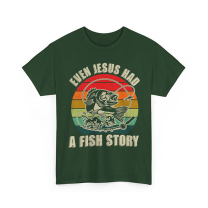 Fishing T-Shirt, Christian Bass Fishing Shirt, Even Jesus Had Fish Story, Fisherman Fishing Season T-Shirt