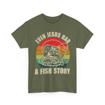Fishing T-Shirt, Christian Bass Fishing Shirt, Even Jesus Had Fish Story, Fisherman Fishing Season T-Shirt
