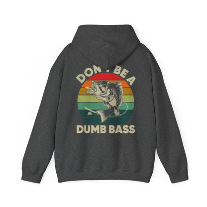 Fishing Hoodie - Fishing Season, Fishing Lovers Don't Be A Dumb Bass, Fisherman Hoodie