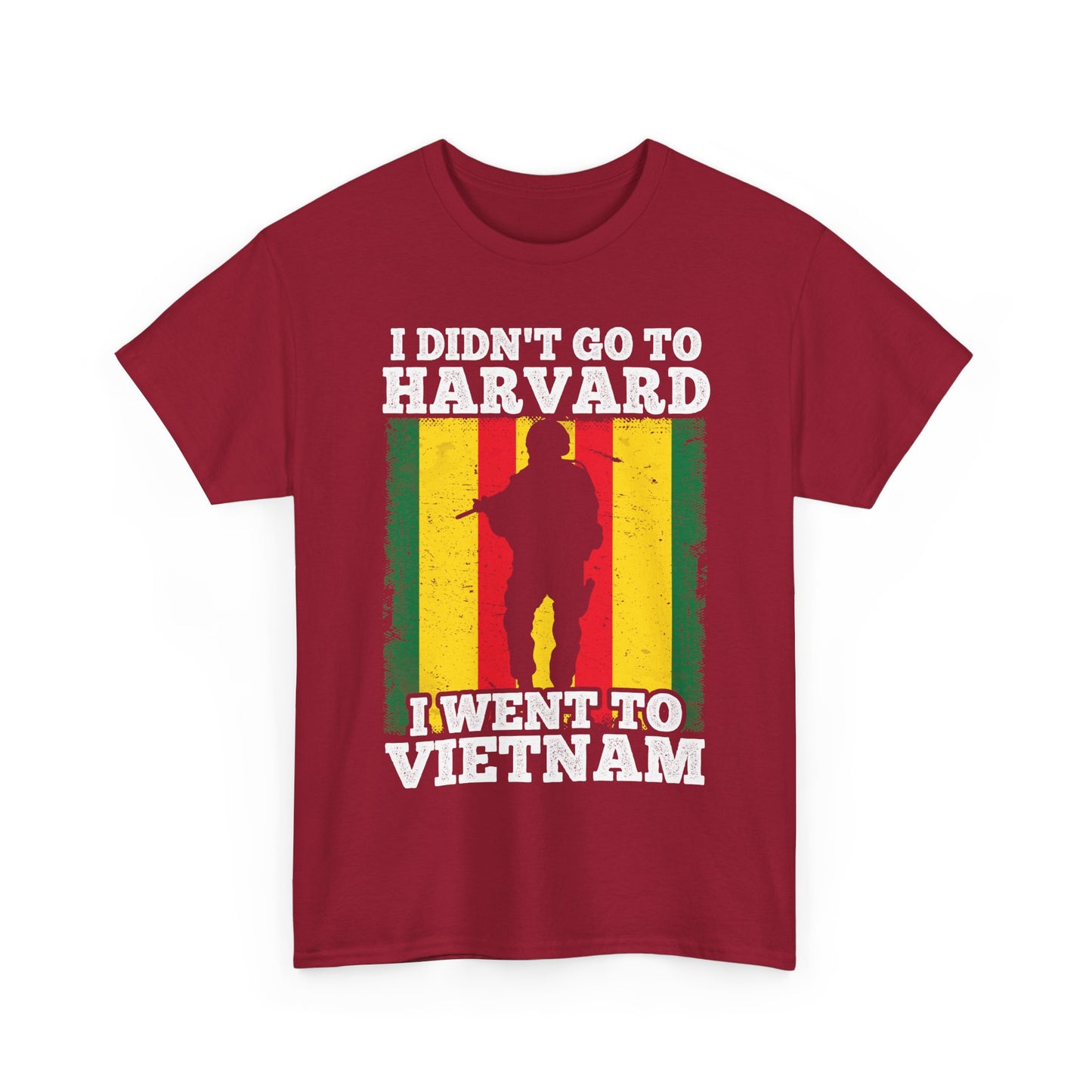 Veterans Shirt, I Didn't Go to Harvard I Went To Vietnam, Veterans Day Men Shirt