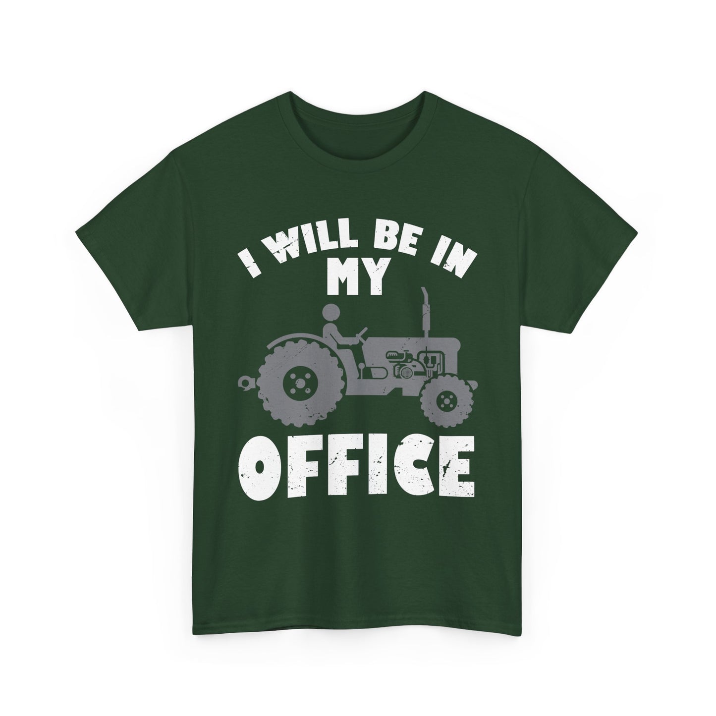 Farmer Shirt, I'll Be In My Office, Tractor Lovers Gifts, Farming Dad Men T-Shirt
